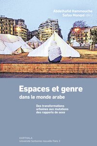 Image de Espaces et genre dans le monde arabe. Des transformations urbaines aux mutations des rapports de sexe