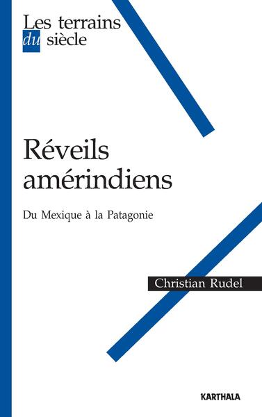 Image de Réveils amérindiens - du Mexique à la Patagonie