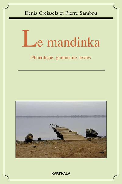 Image de Le mandinka. Phonologie, grammaire, textes