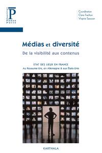 Image de Médias et diversité : de la visibilité aux contenus. Etat des lieux en France, au Royaume-Uni, en Allemagne et aux Etats-Unis