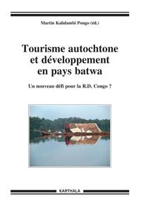 Picture of Tourisme autochtone et développement en pays batwa. Un nouveau défi pour la R.D. Congo ?