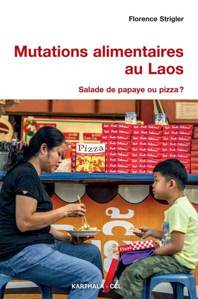 Picture of Mutations alimentaires au Laos. Salade de papaye ou pizza ?