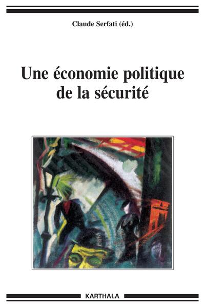 Image de Une économie politique de la sécurité