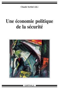Image de Une économie politique de la sécurité