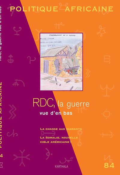 Picture of POLITIQUE AFRICAINE N-084. RDC, la guerre vue d'en bas