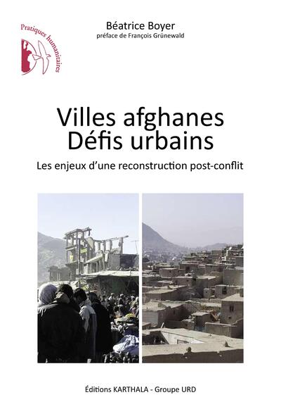 Image de Villes afghanes Défis urbains. Les enjeux d'une reconstruction post-conflit