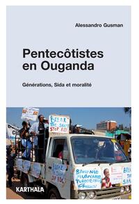 Image de Pentecôtistes en Ouganda. Générations, Sida et moralité