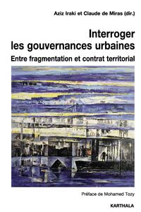 Picture of Interroger les gouvernances urbaines. Entre fragmentation et contrat territorial