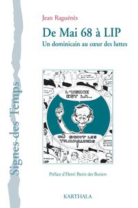 Image de De mai 68 à LIP - Un dominicain au coeur des luttes