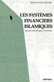 Image de Les systèmes financiers islamiques - approche anthropologique et historique