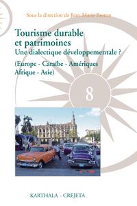 Image de Tourisme durable et patrimoines. Une dialectique développementale ? (Europe - Caraïbe - Amériques - Afrique - Asie)