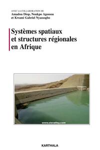 Image de Systèmes spatiaux et structures régionales en Afrique