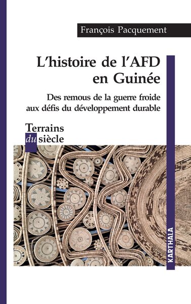 Picture of Histoire de l'AFD en Guinée. Des remous de la guerre froide aux défis du développement durable