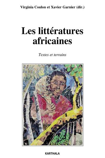 Image de Les littératures africaines - textes et terrains