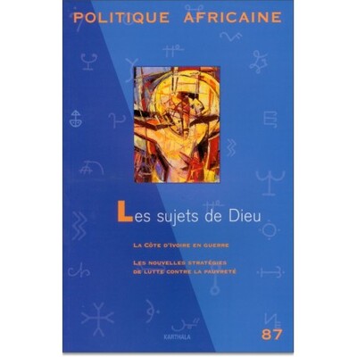 Image de POLITIQUE AFRICAINE N-087, LES SUJETS DE DIEU