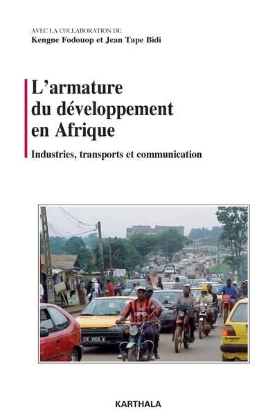 Image de Armature du développement en Afrique. Industries, transports et communication (L')