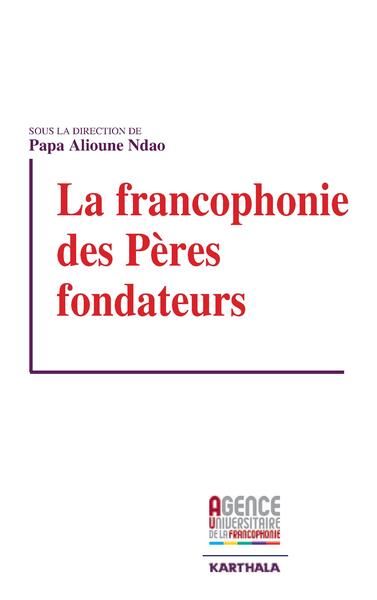 Image de La francophonie des Pères fondateurs
