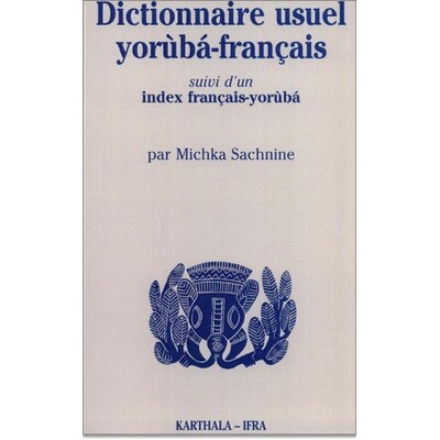 Image de Dictionnaire usuel yoruba-français. Suivi d'un index français-yoruba