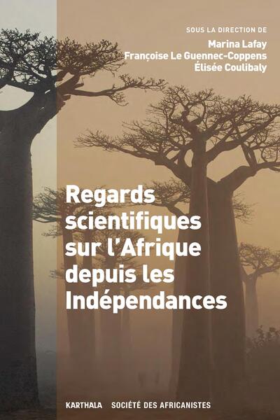 Image de Regards scientifiques sur l'Afrique depuis les Indépendances