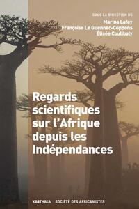 Image de Regards scientifiques sur l'Afrique depuis les Indépendances
