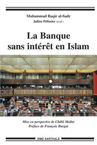 Image de La banque sans intérêt en islam - proposition de substitution de l'intérêt et étude détaillée de l'ensemble des activités bancai