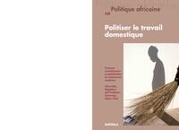 Picture of POLITIQUE AFRICAINE N-154, POLITISER LE TRAVAIL DOMESTIQUE