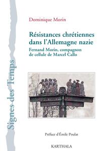 Image de Résistances chrétiennes dans l'Allemagne nazie - Fernand Morin, compagnon de cellule de Marcel Callo