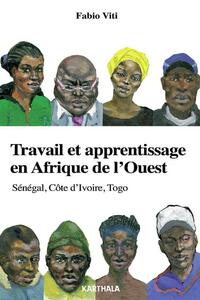 Picture of Travail et apprentissage en Afrique de l'Ouest. Sénégal, Côte d'Ivoire, Togo