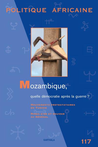Image de POLITIQUE AFRICAINE N-117. Mozambique, quelle démocratie après la guerre ?