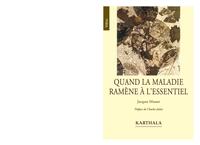 Image de Quand la maladie ramène à l'essentiel