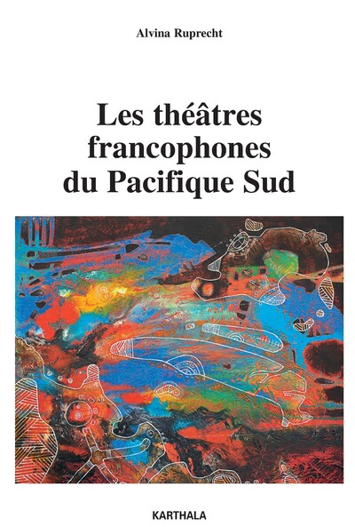 Image de Les théâtres francophones du Pacifique Sud