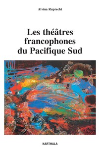 Image de Les théâtres francophones du Pacifique Sud