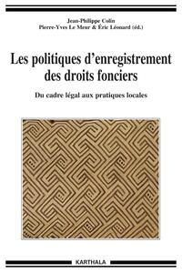 Image de Politiques d'enregistrement des droits fonciers. Du cadre légal aux pratiques locales (Les)