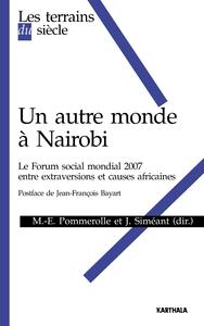 Image de Un autre monde à Nairobi - le Forum social mondial 2007, entre extraversions et causes africaines