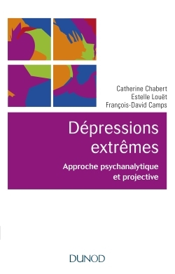 Image de Les dépressions extrêmes - Approche psychanalytique et projective