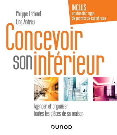 Image de Concevoir son intérieur - 4e éd. - Agencer et organiser toutes les pièces de sa maison
