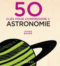 Picture of 50 clés pour comprendre l'astronomie