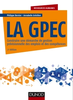 Image de La GPEC - 3e éd. - Construire une démarche de gestion prévisionnelle des emplois et des compétences