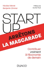 Image de Start-up, arrêtons la mascarade - Contribuer vraiment à l'économie de demain