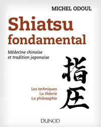 Image de Shiatsu fondamental - Médecine chinoise et tradition japonaise