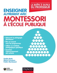 Picture of Enseigner autrement avec Montessori à l'école publique - La boîte à outils du professeur