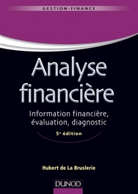 Picture of Analyse financière - 5e éd. - Information financière, évaluation, diagnostic