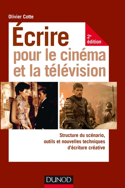 Picture of Ecrire pour le cinéma et la télévision - 2e éd. - Structure du scénario, outils et nouvelles techniq