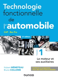 Image de Technologie fonctionnelle de l'automobile - Tome 1 - 8e éd. - Le moteur et ses auxiliaires