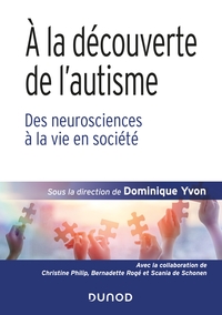 Picture of À la découverte de l'autisme - Des neurosciences à la vie en société
