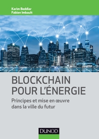 Picture of Blockchain pour l'énergie - Principes et mise en oeuvre dans la ville du futur