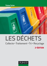 Picture of Les déchets - 2e éd. - Collecte, traitement, tri, recyclage