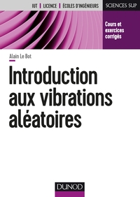 Picture of Introduction aux vibrations aléatoires - Cours et exercices corrigés