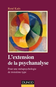Image de L'extension de la psychanalyse - Pour une métapsychologie de troisième type