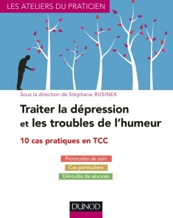 Image de Traiter la dépression et les troubles de l'humeur - 10 cas pratiques en TCC